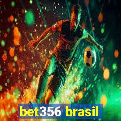 bet356 brasil