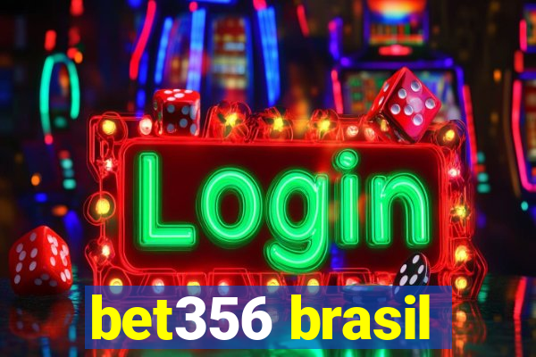 bet356 brasil