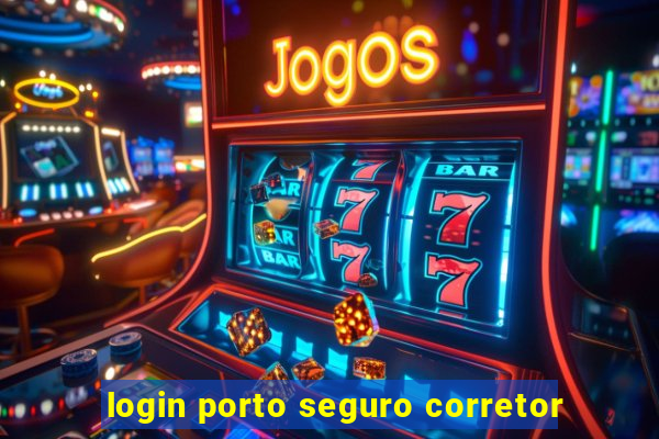 login porto seguro corretor