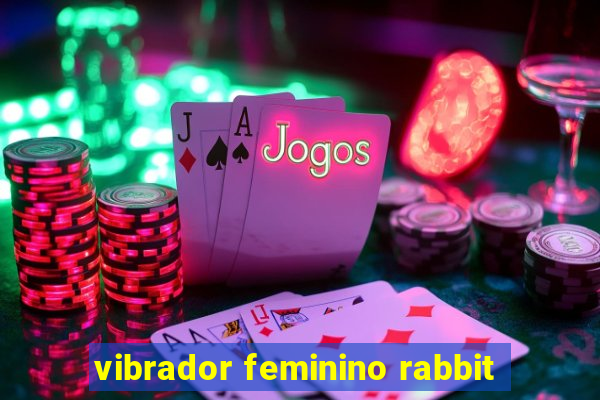 vibrador feminino rabbit