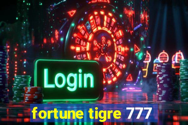 fortune tigre 777