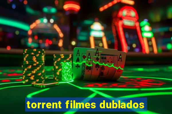 torrent filmes dublados