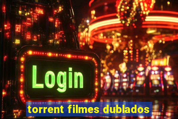 torrent filmes dublados