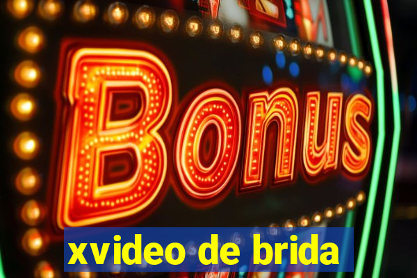 xvideo de brida