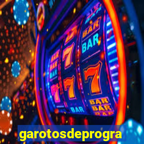 garotosdeprogramas