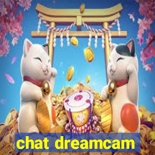 chat dreamcam