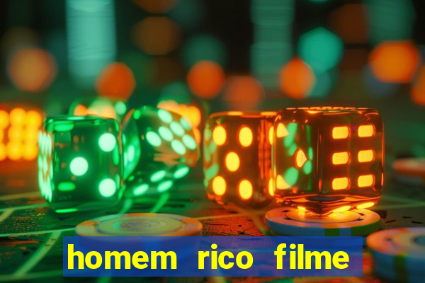 homem rico filme filme homem rico finge ser pobre para