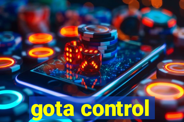 gota control