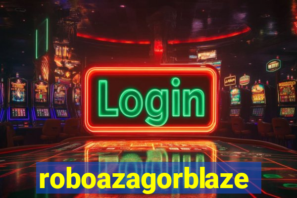 roboazagorblaze