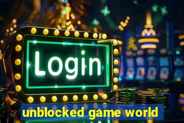 unblocked game world