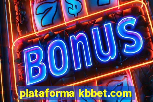 plataforma kbbet.com