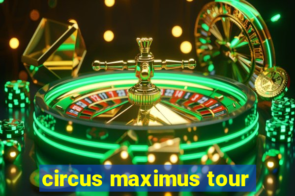 circus maximus tour