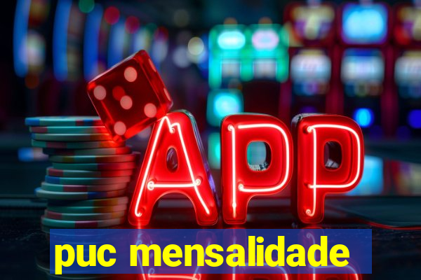 puc mensalidade