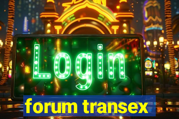 forum transex