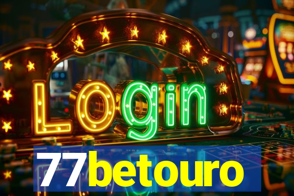 77betouro