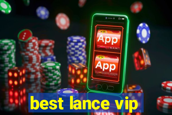 best lance vip