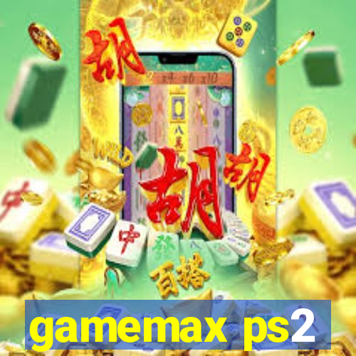 gamemax ps2