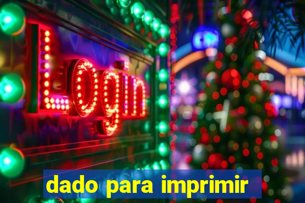 dado para imprimir