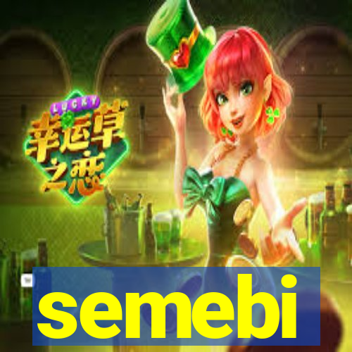 semebi