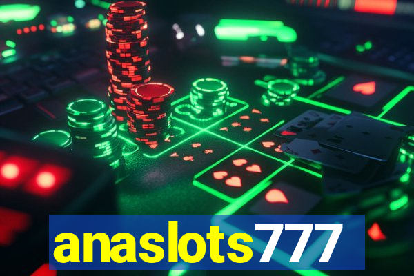 anaslots777