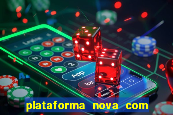 plataforma nova com bonus no cadastro