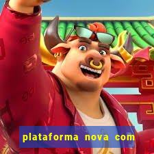 plataforma nova com bonus no cadastro