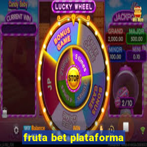 fruta bet plataforma