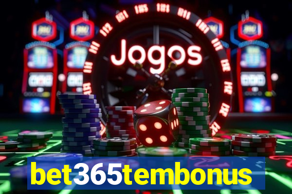 bet365tembonus