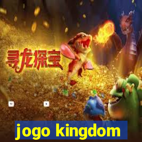 jogo kingdom