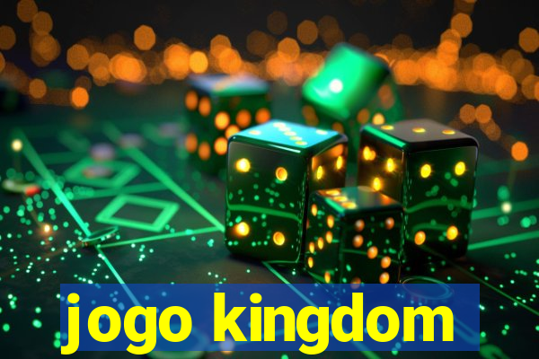 jogo kingdom