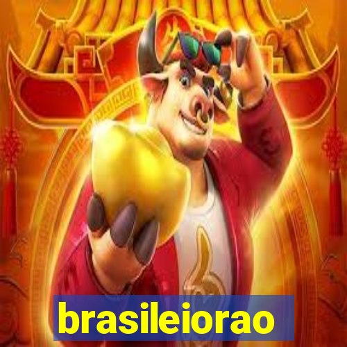 brasileiorao