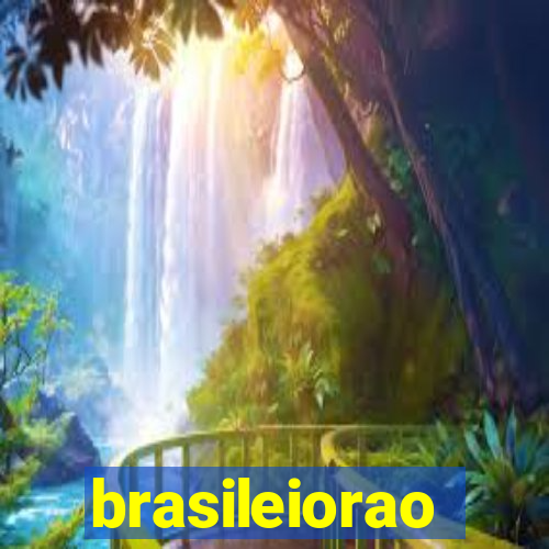 brasileiorao