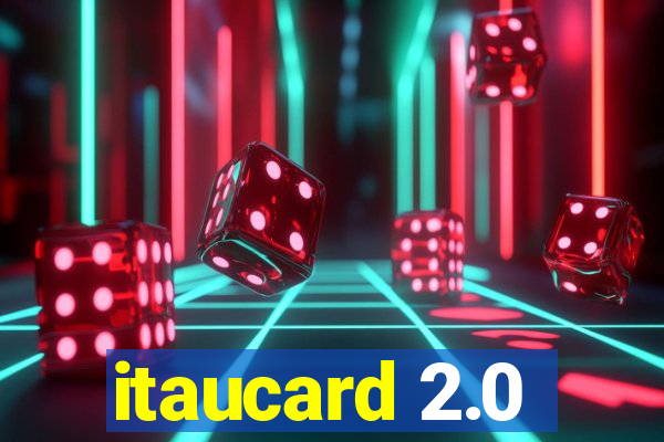 itaucard 2.0