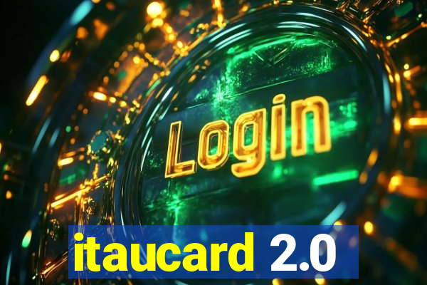 itaucard 2.0