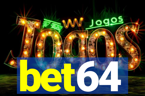 bet64