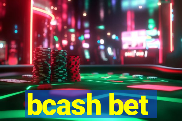 bcash bet