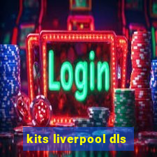 kits liverpool dls