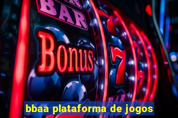 bbaa plataforma de jogos