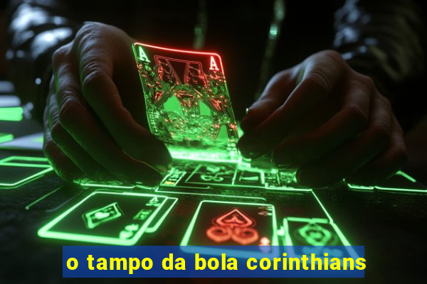 o tampo da bola corinthians