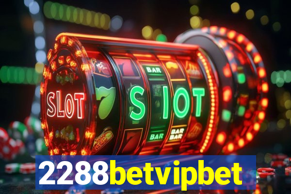 2288betvipbet