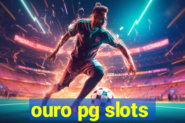 ouro pg slots