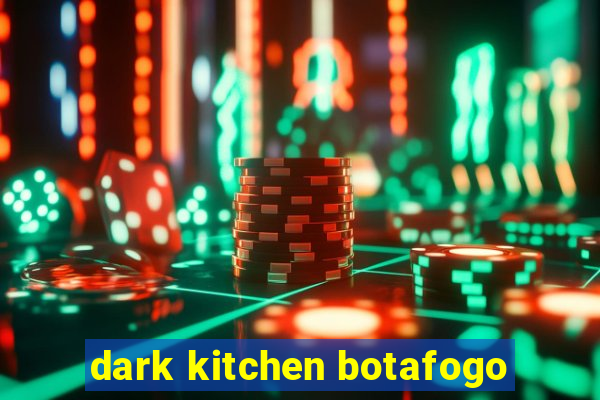 dark kitchen botafogo