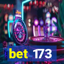 bet 173