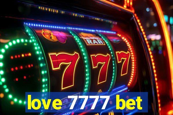 love 7777 bet