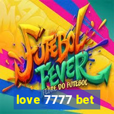 love 7777 bet