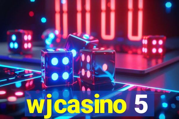 wjcasino 5