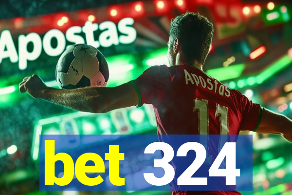 bet 324