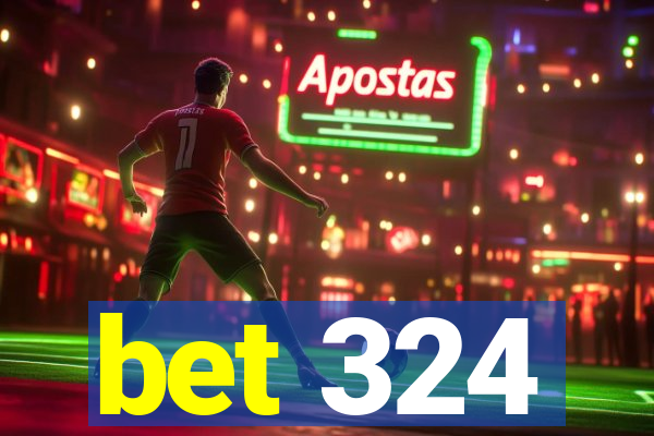 bet 324