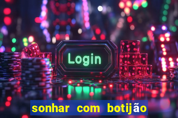 sonhar com botijão de gás jogo do bicho