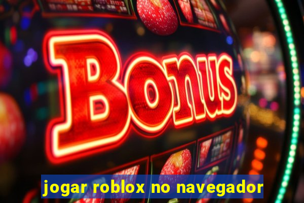 jogar roblox no navegador